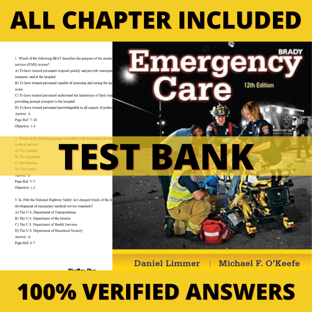 Emergency-Care-EMT-12th-Edition-by-Daniel-Limmer-3.png Test Bank Emergency Care (EMT) 12th Edition (Daniel Limmer, 2019) - Image 1
