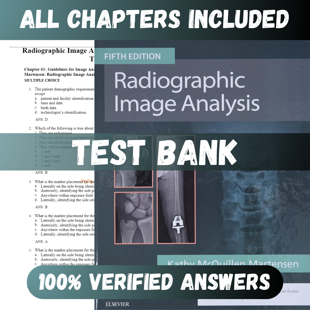 Test-Bank-for-Radiographic-Image-Analysis-5th-Edition-Martensen-1.png Test Bank Radiographic Image Analysis 5th Edition (Martensen, 2019) - Image 1