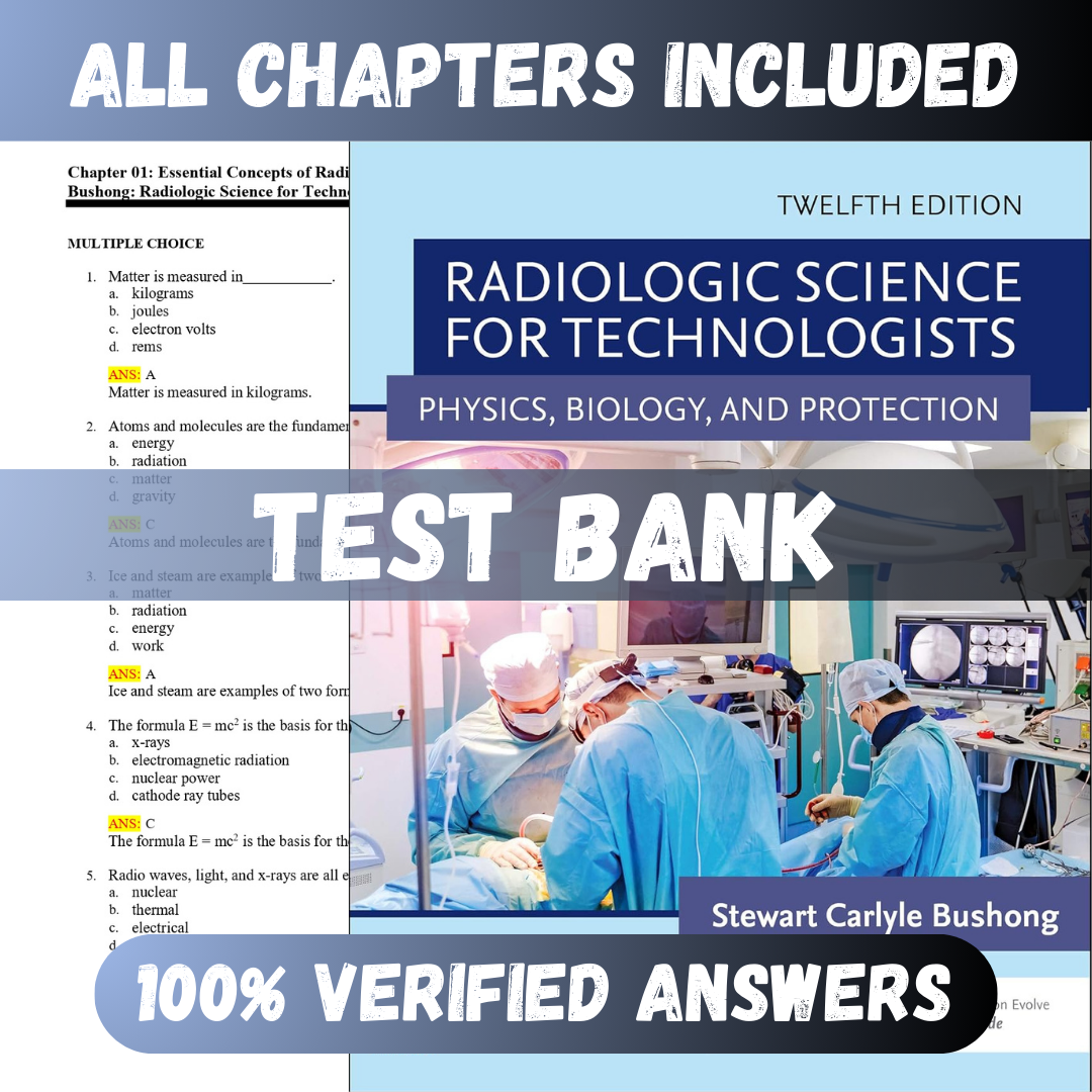 Test-Bank-for-Radiologic-Science-for-Technologists-12th-Edition-Bushong-1.png Test Bank - Radiologic Science for Technologists 12th Edition by Bushong - Image 1